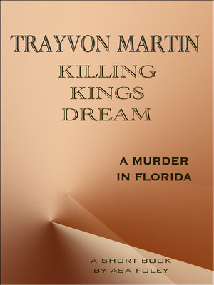 cover image of Trayvon Martin Killing Kings Dream